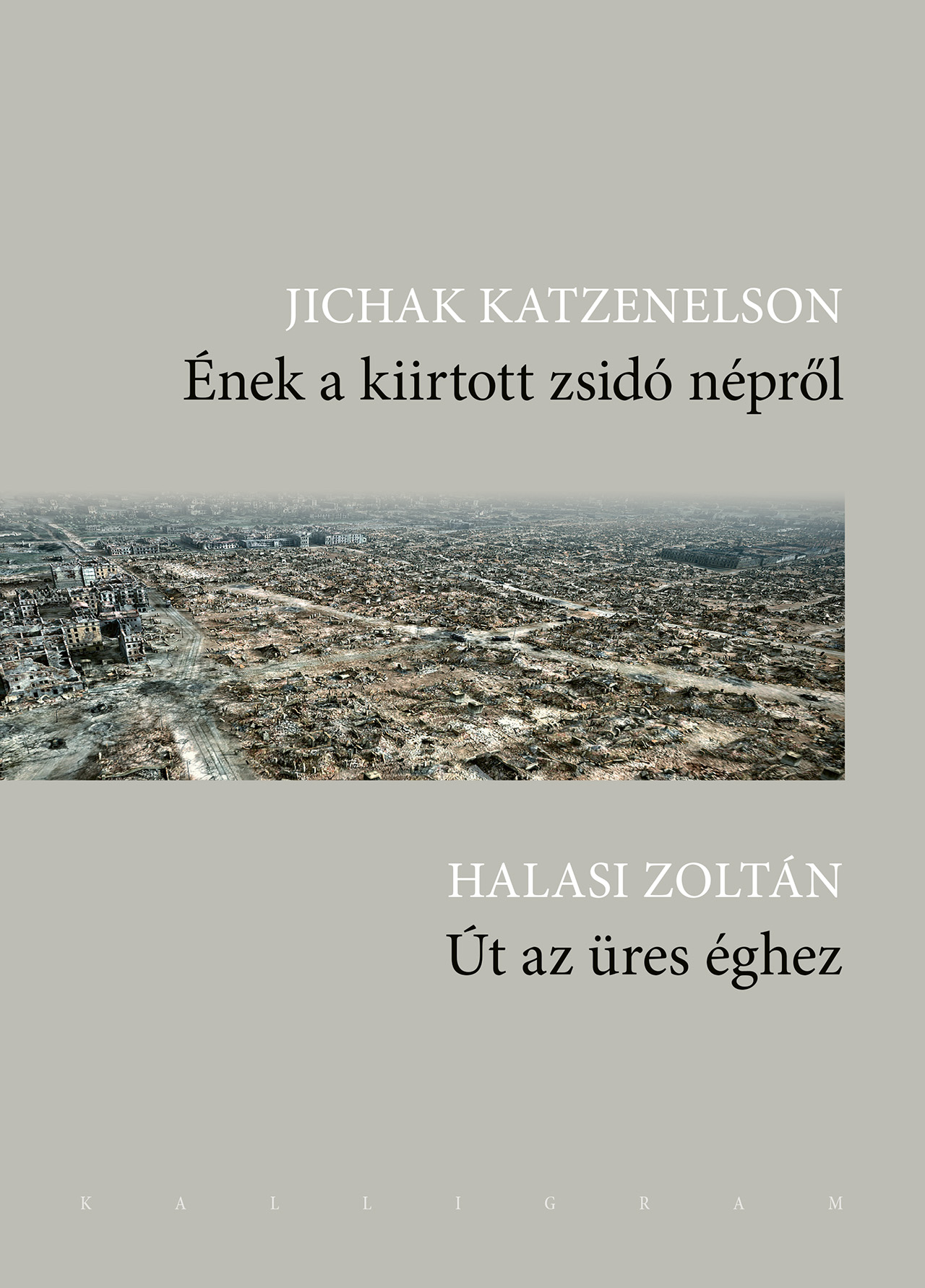 Ének a kiirtott zsidó népről / Út az üres éghez