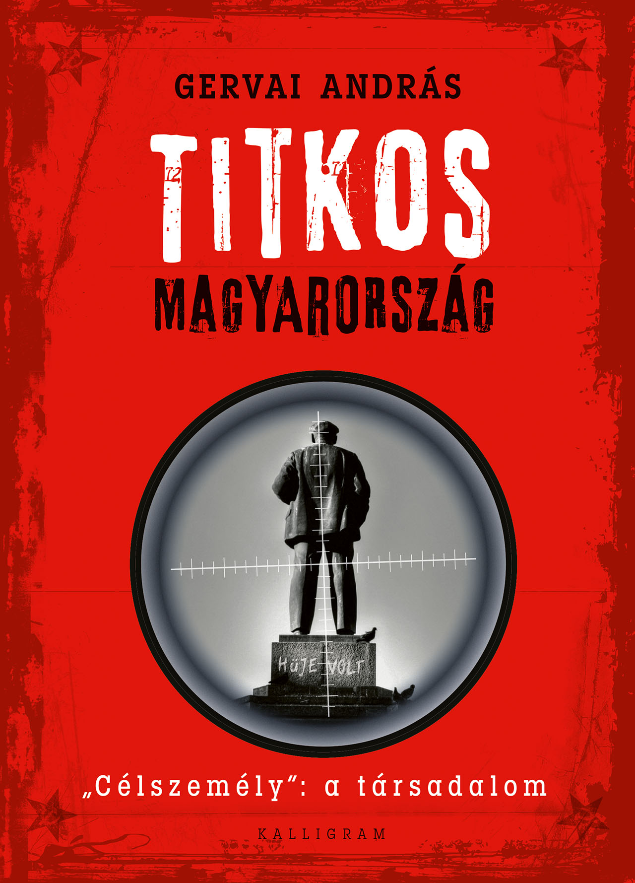 Titkos Magyarország – Célszemély: a társadalom