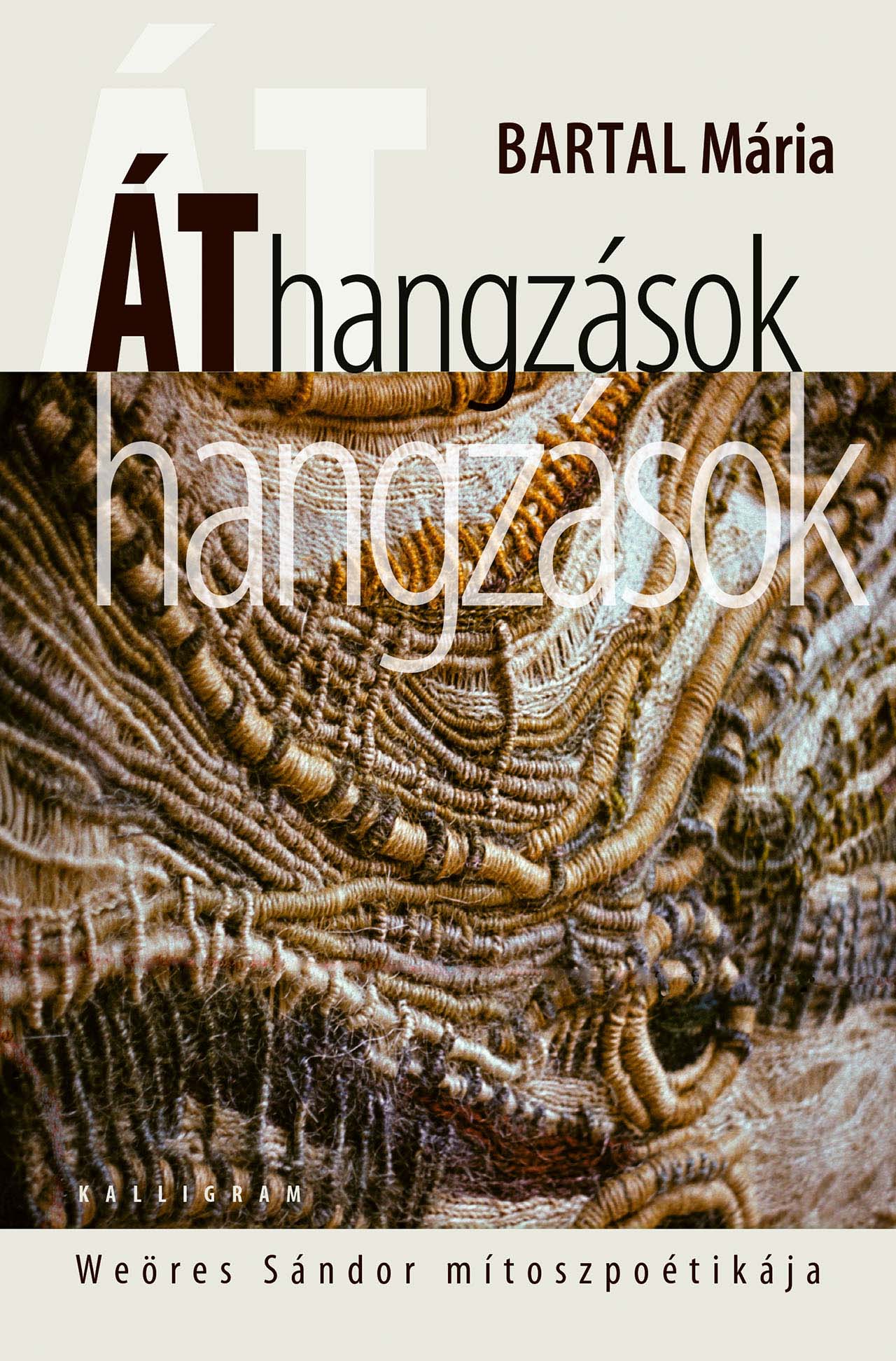 Áthangzások – Weöres Sándor mítoszpoétikája