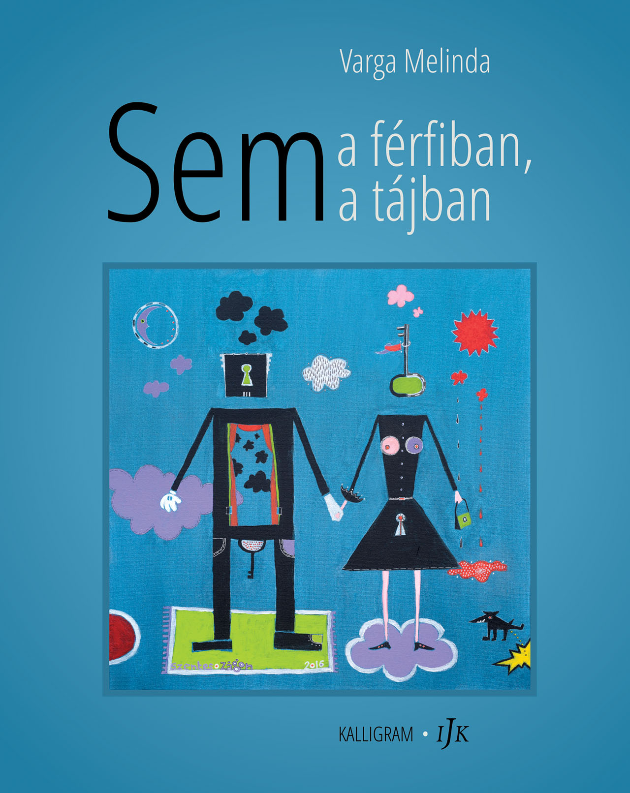 Sem a férfiban, sem a tájban