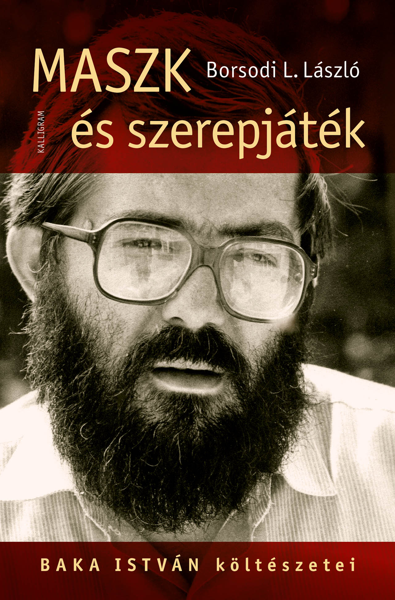 Maszk és szerepjáték – Baka István költészetei