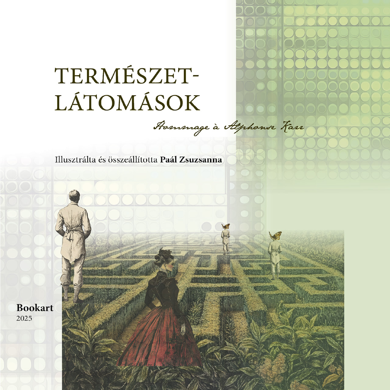 Természetlátomások – Hommage a Alphonse Karr