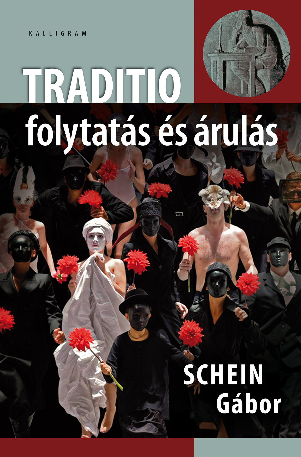 Traditio – Folytatás és árulás