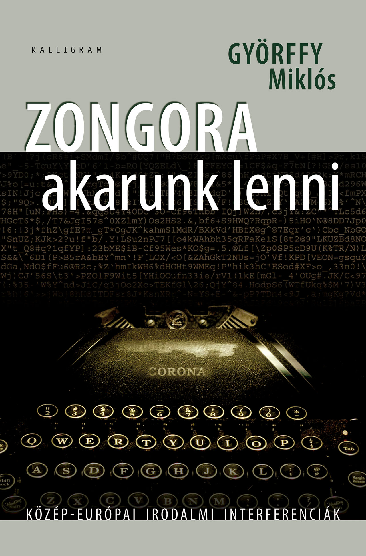 Zongora akarunk lenni – Közép-európai irodalmi interferenciák