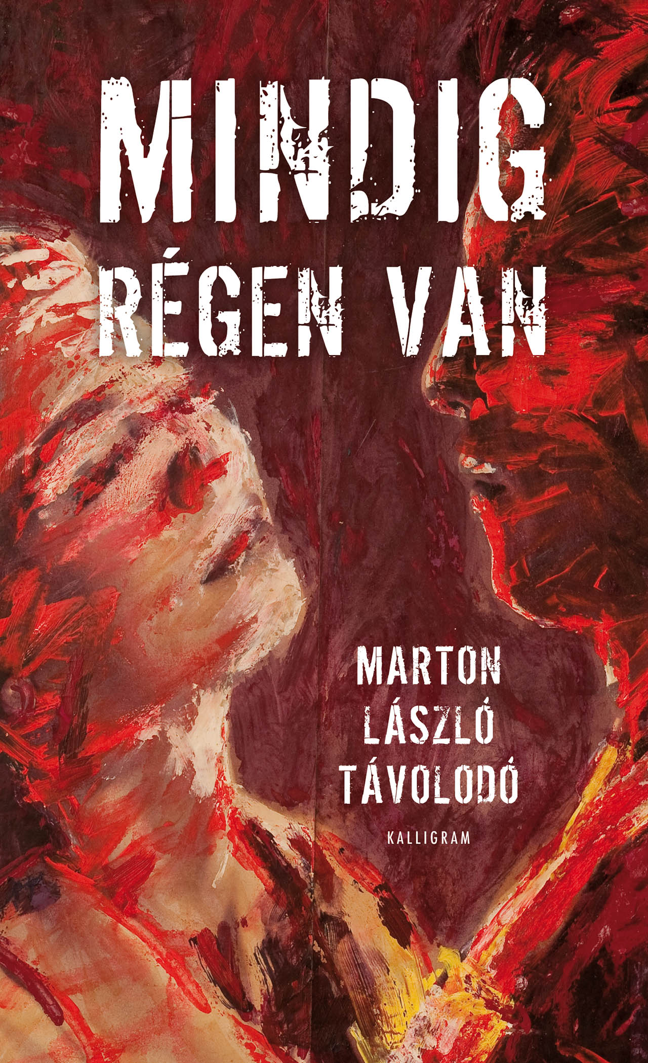 Mindig régen van