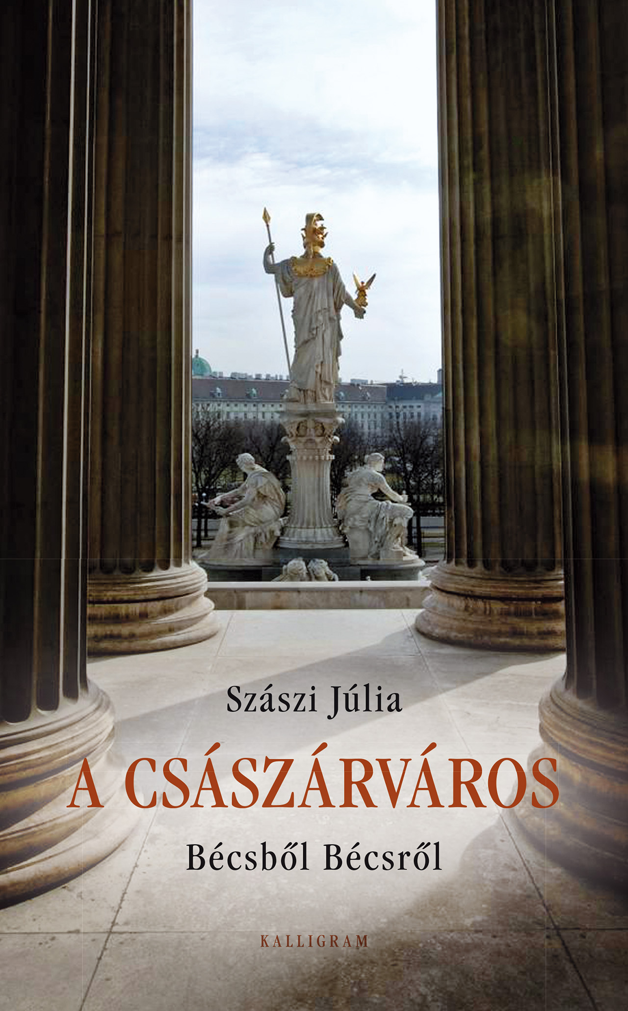 A császárváros  – Bécsből Bécsről