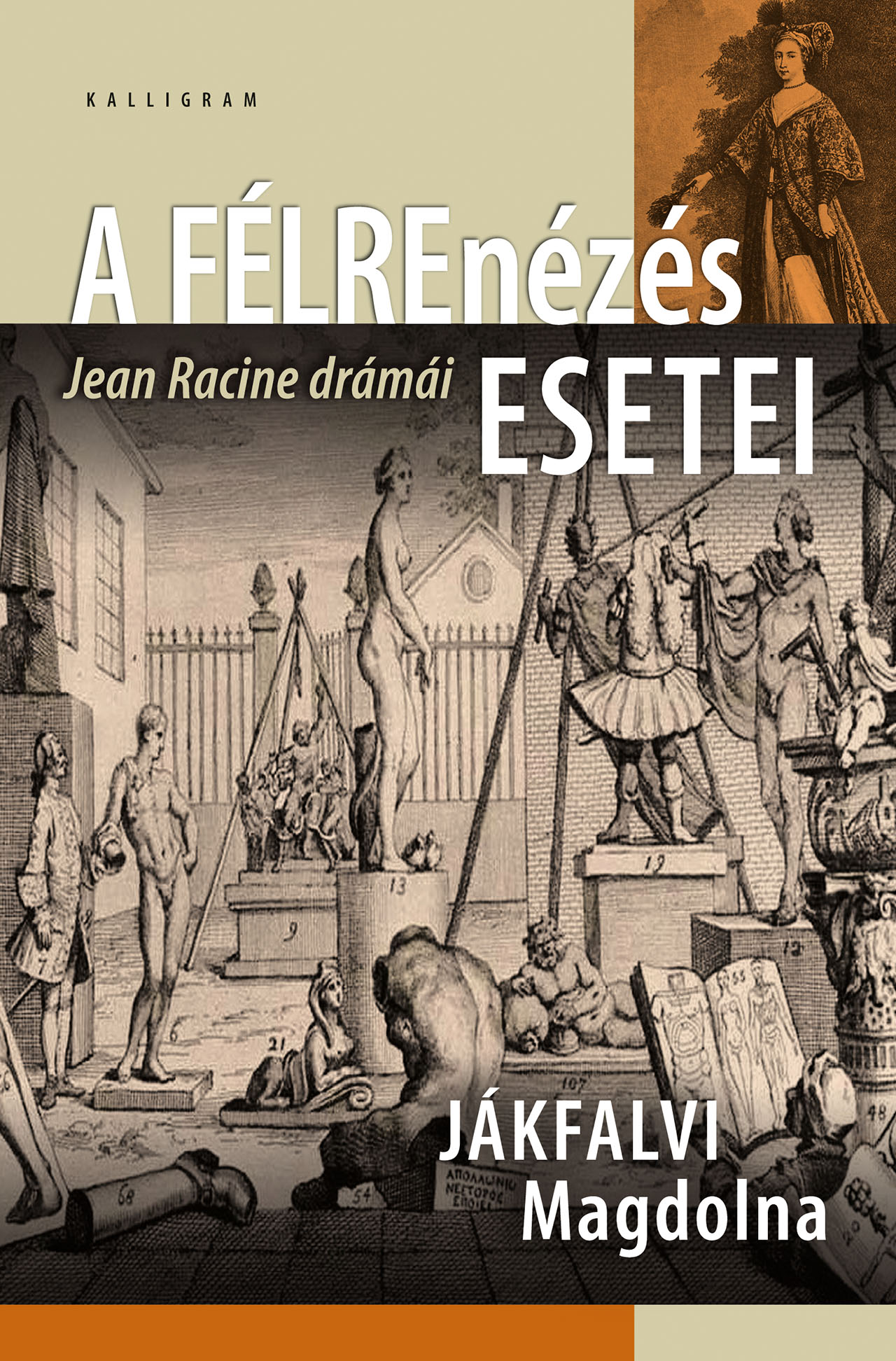 A félrenézés esetei. Jean Racine drámái