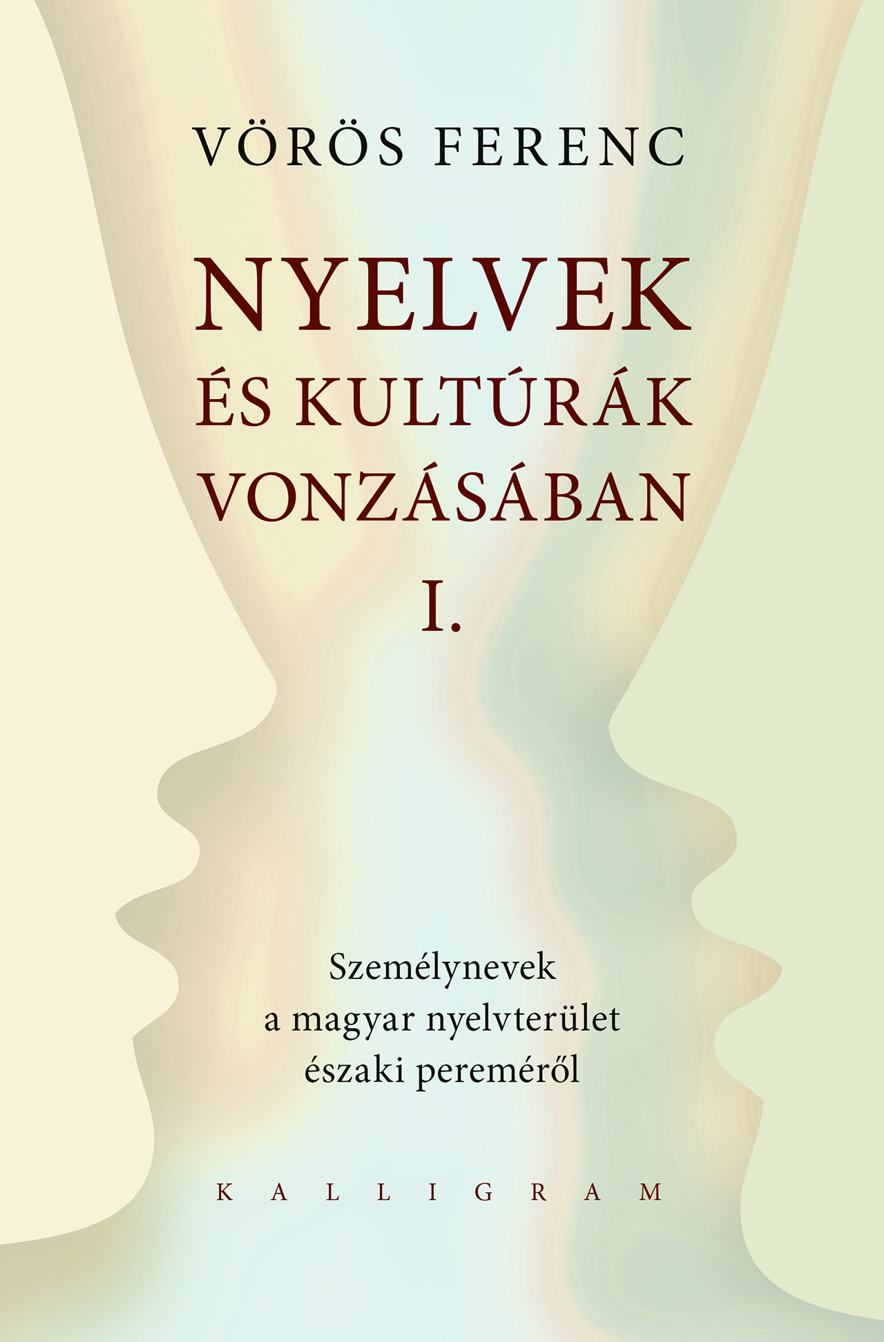 Nyelvek és kultúrák vonzásában I.