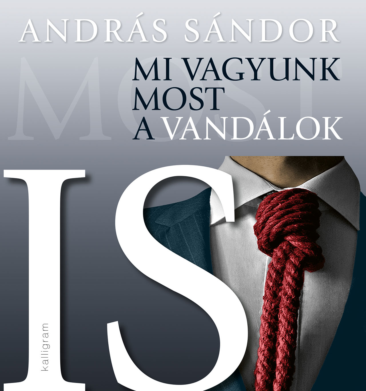 Mi vagyunk most a vandálok is