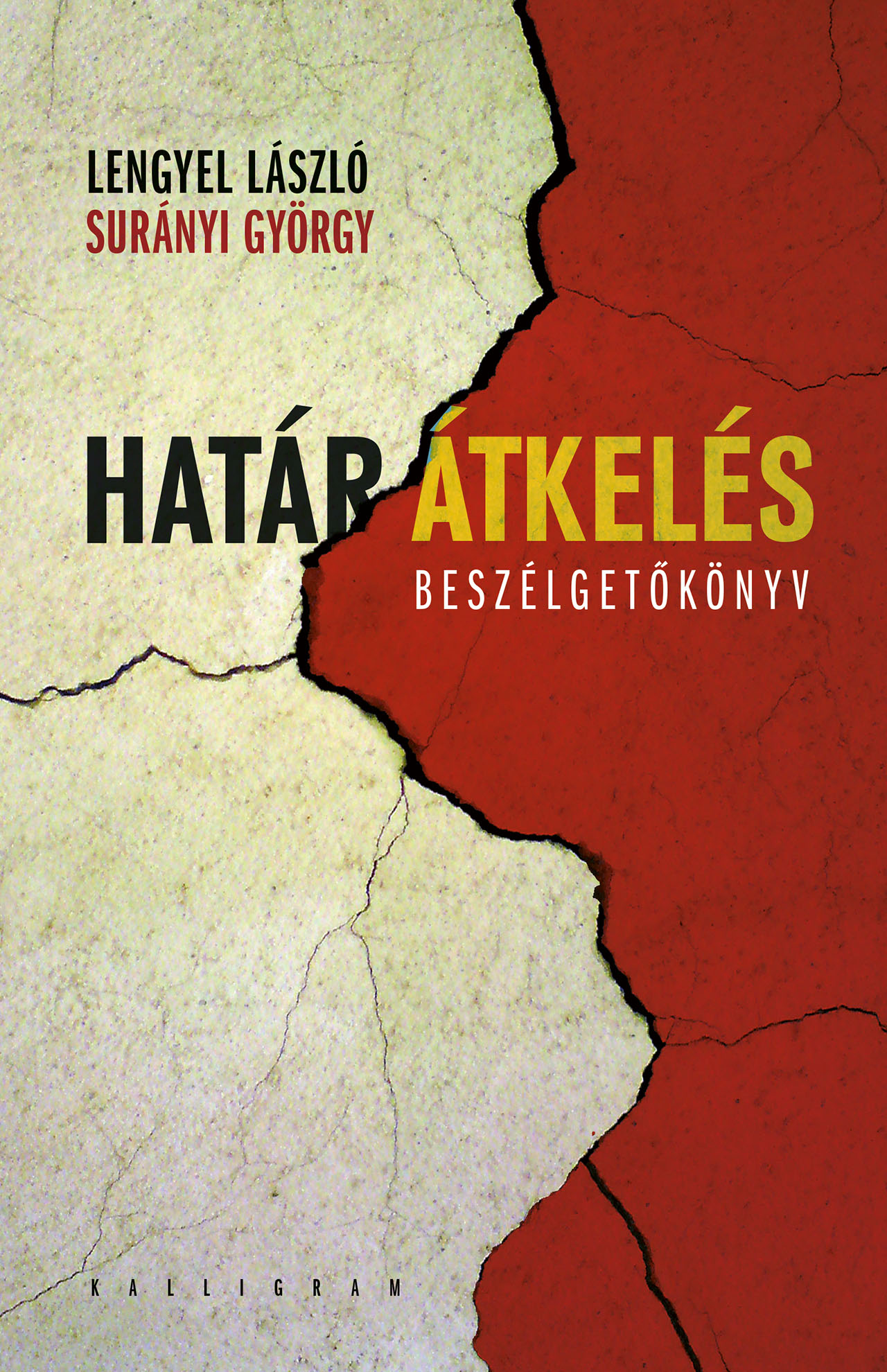 Határátkelés. Beszélgetőkönyv