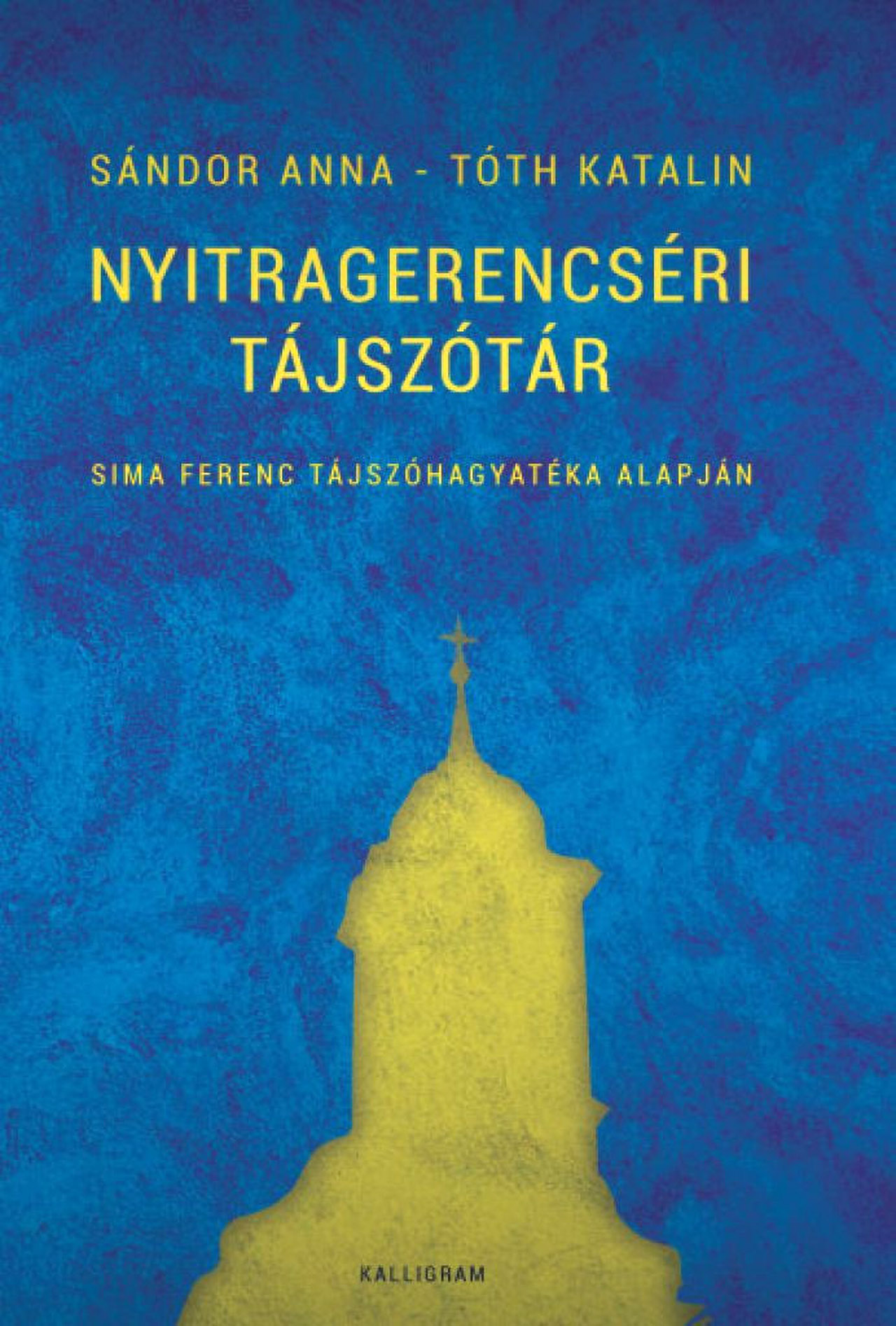 Nyitragerencséri tájszótár – Sima Ferenc tájszóhagyatéka alapján
