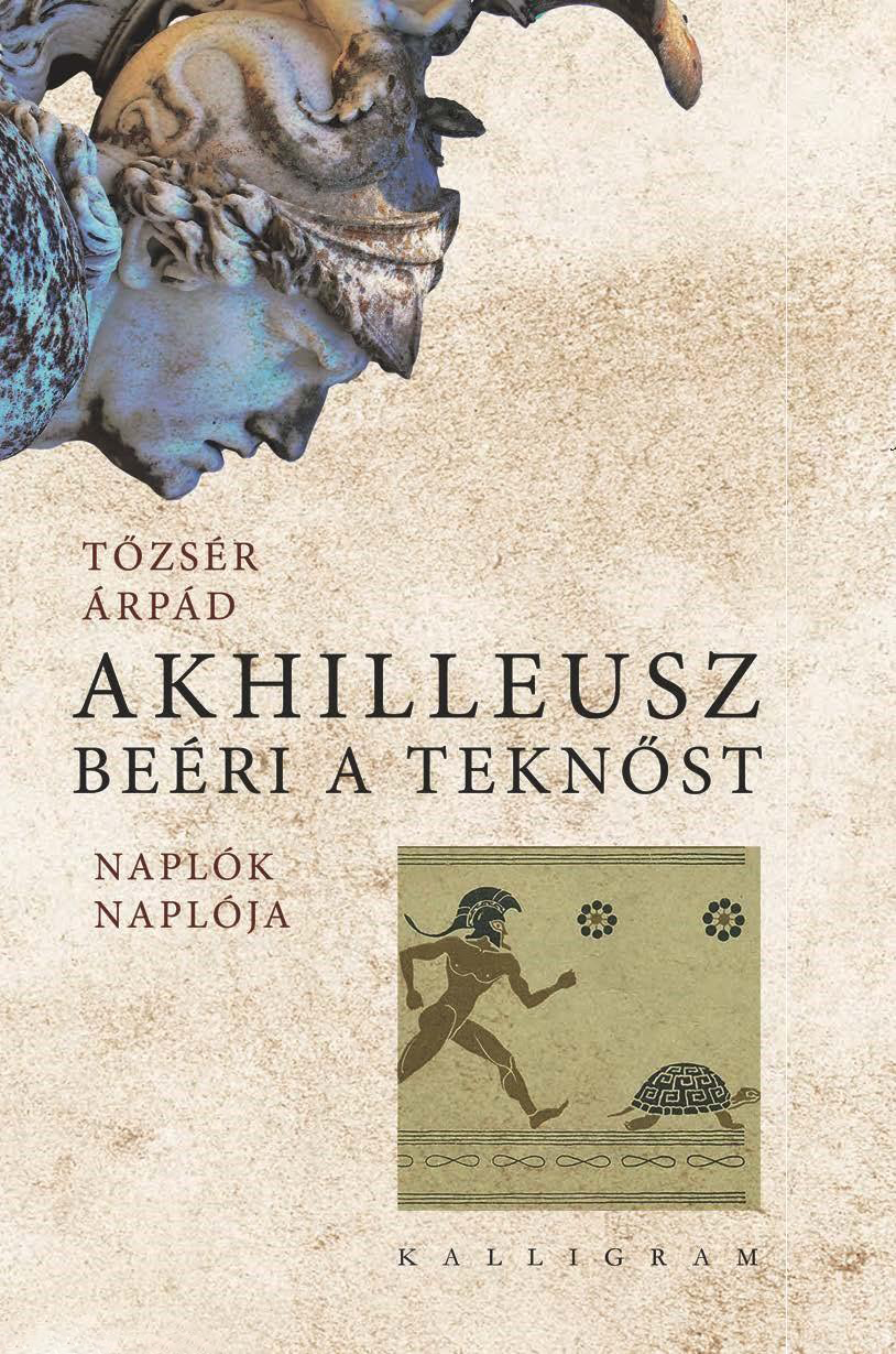 Akhilleusz beéri a teknőst – Naplók naplója