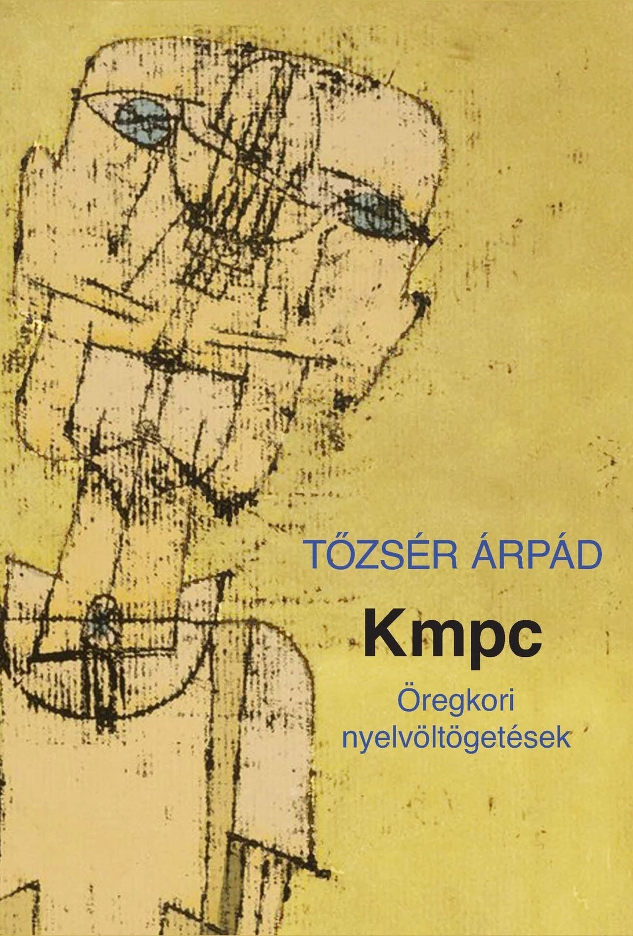 Kmpc – Öregkori nyelvöltögetések