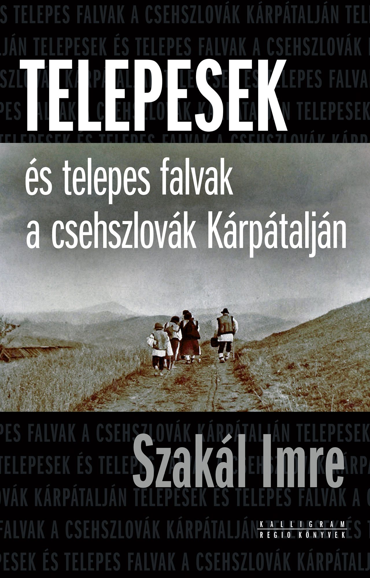 Telepesek és telepes falvak a Csehszlovák Kárpátalján