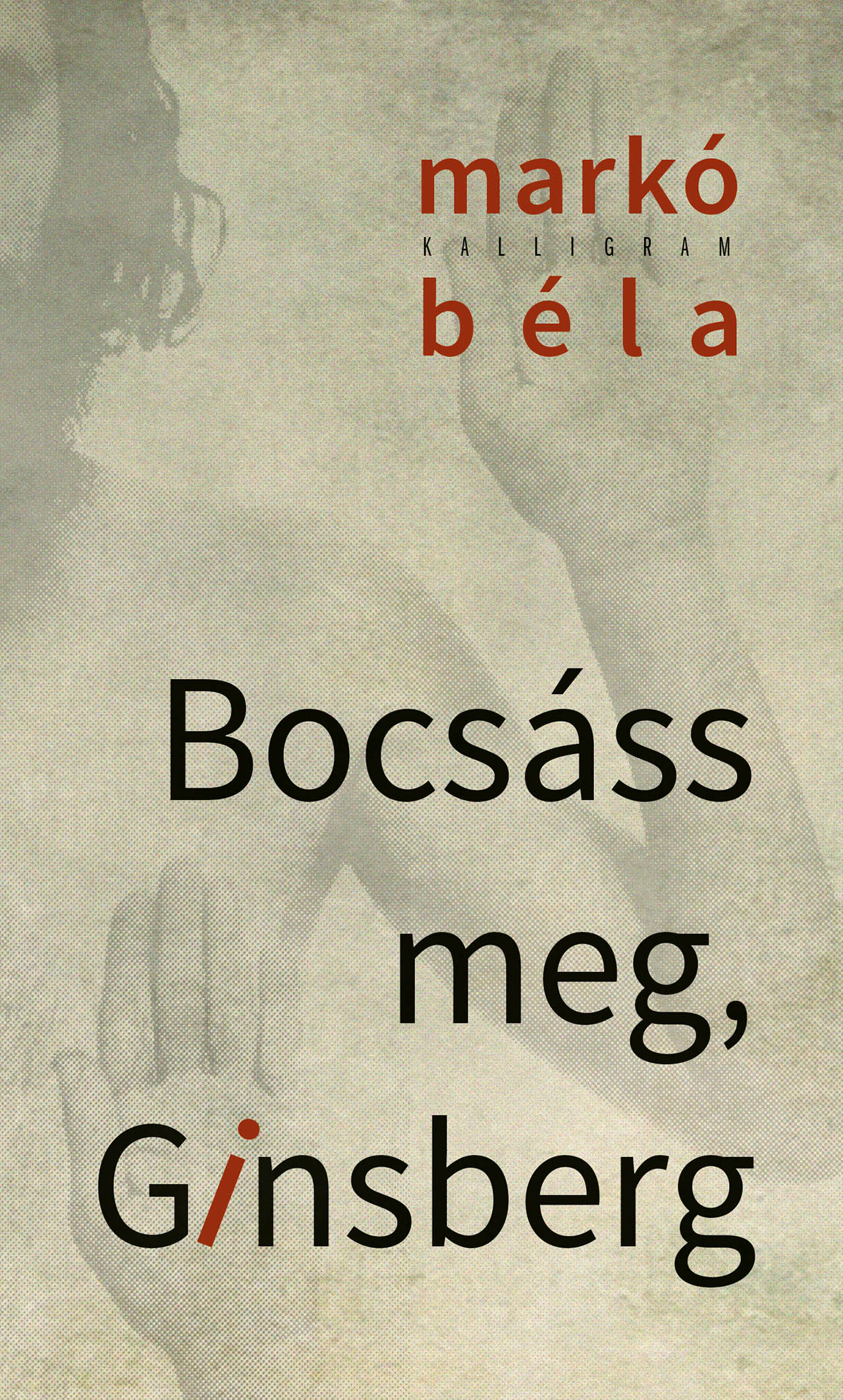 Bocsáss meg, Ginsberg