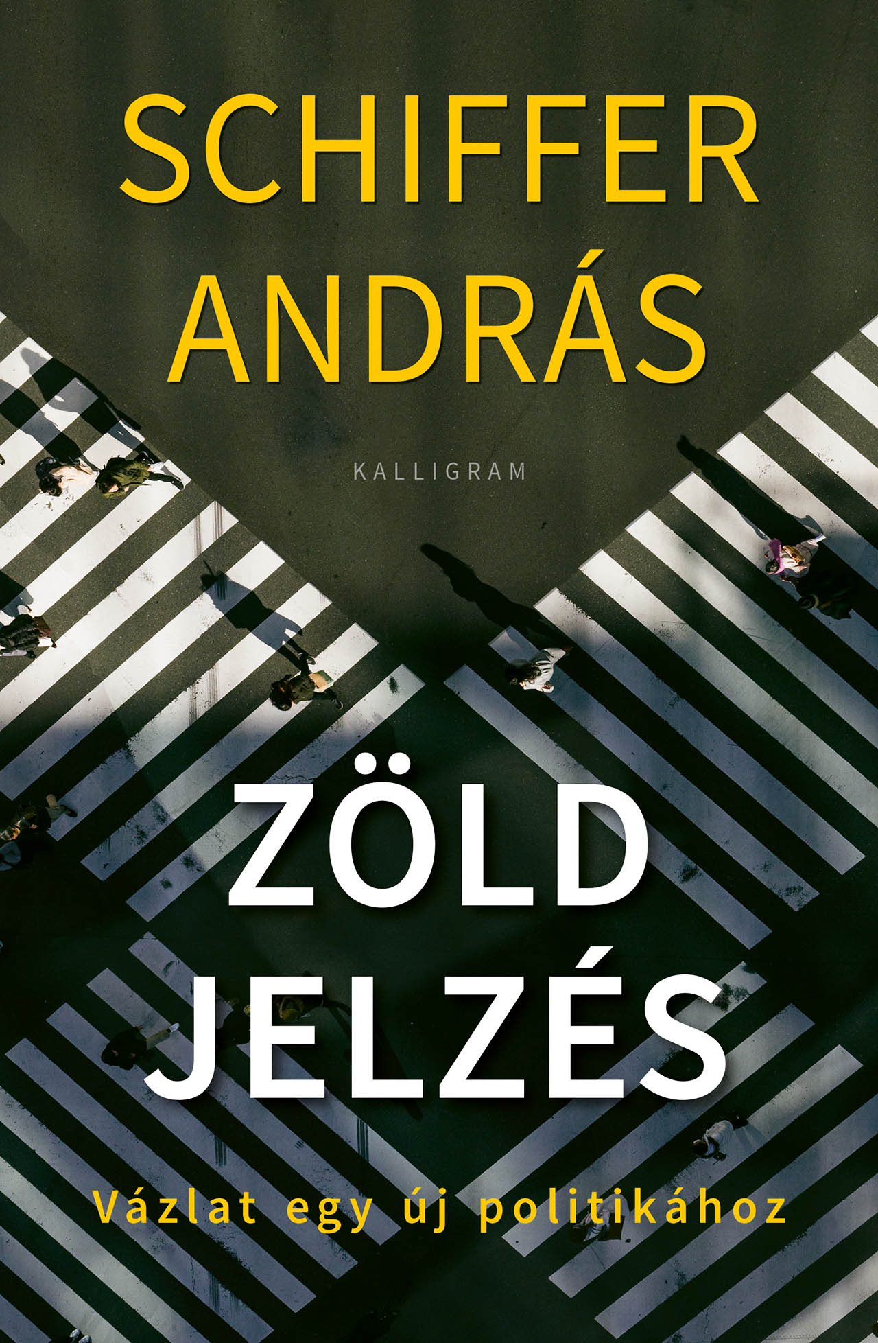 Zöld jelzés – Vázlat egy új politikához