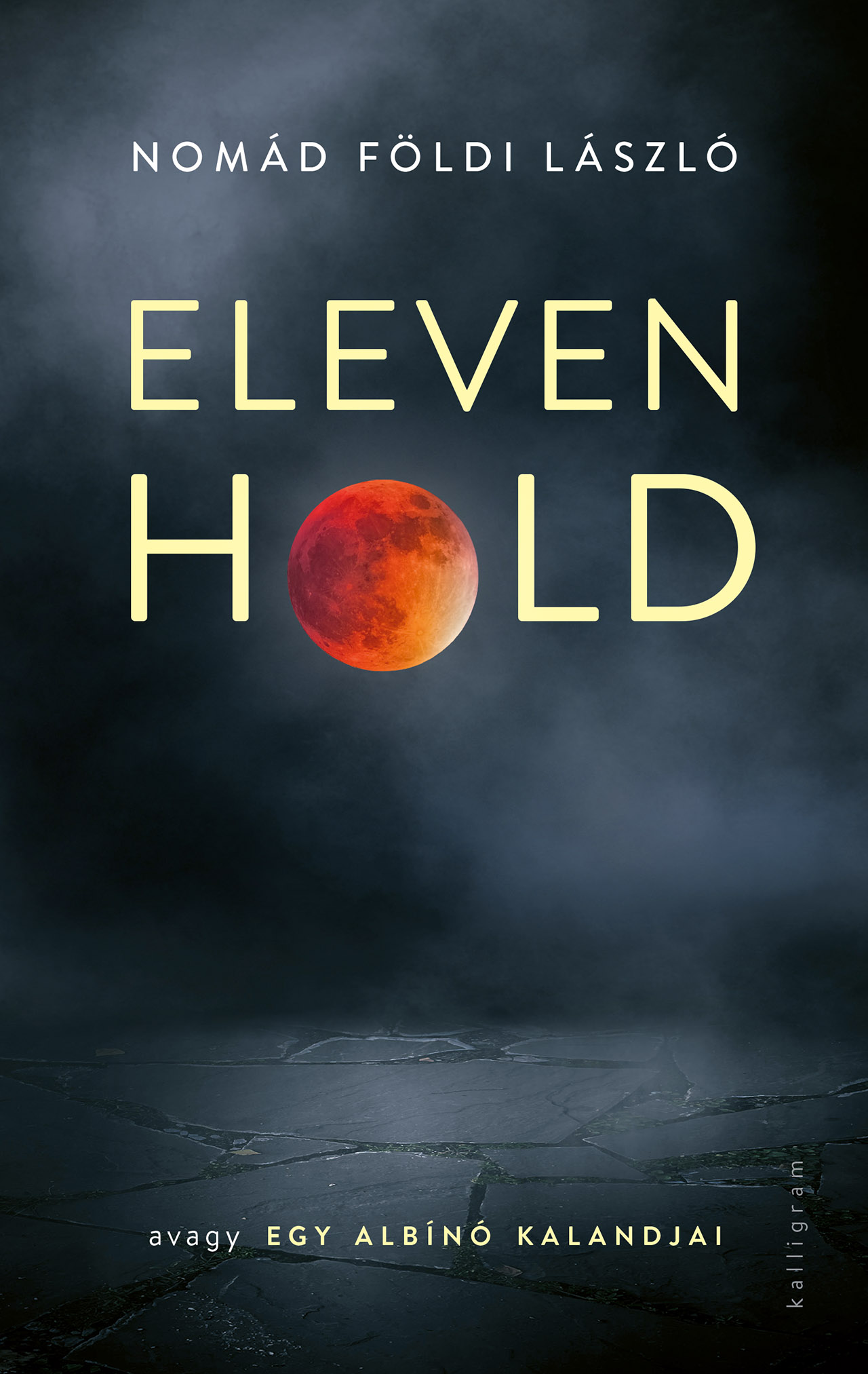 Eleven Hold – avagy egy albínó kalandjai