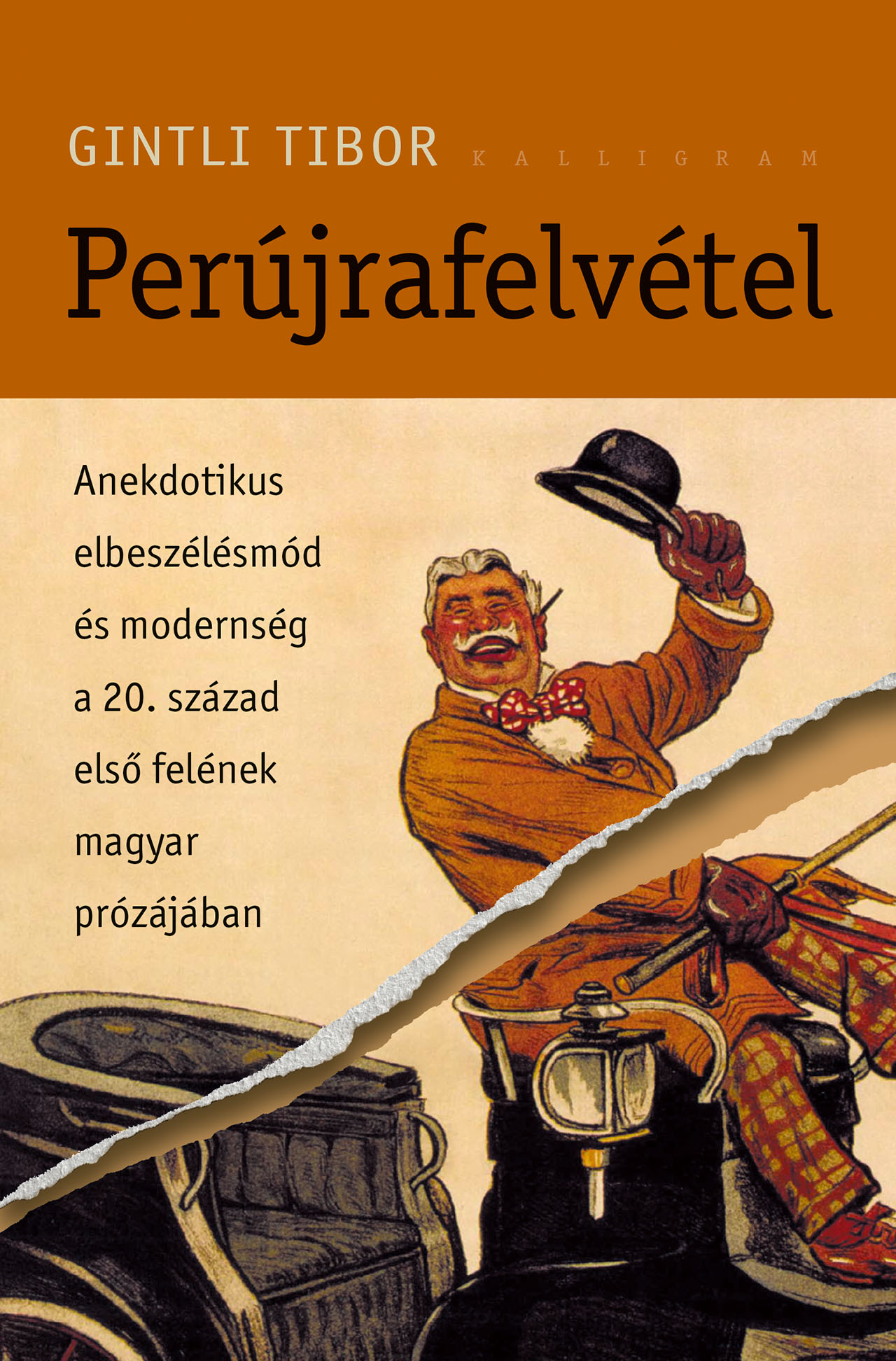 Perújrafelvétel – Anekdotikus elbeszélésmód és modernség a 20. század első felének magyar prózájában