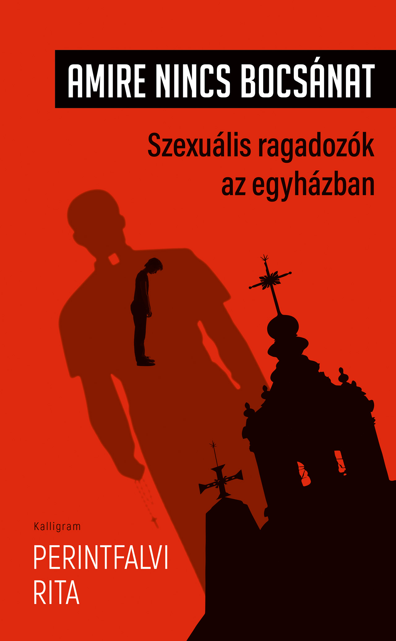 Amire nincs bocsánat – Szexuális ragadozók az egyházban