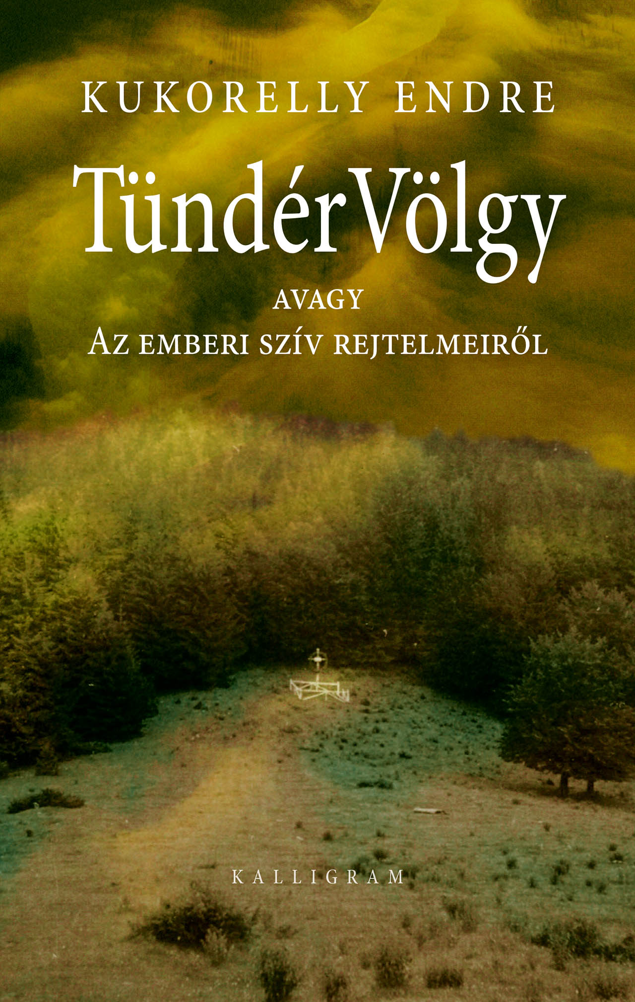 Tündérvölgy – avagy Az emberi szív rejtelmeiről