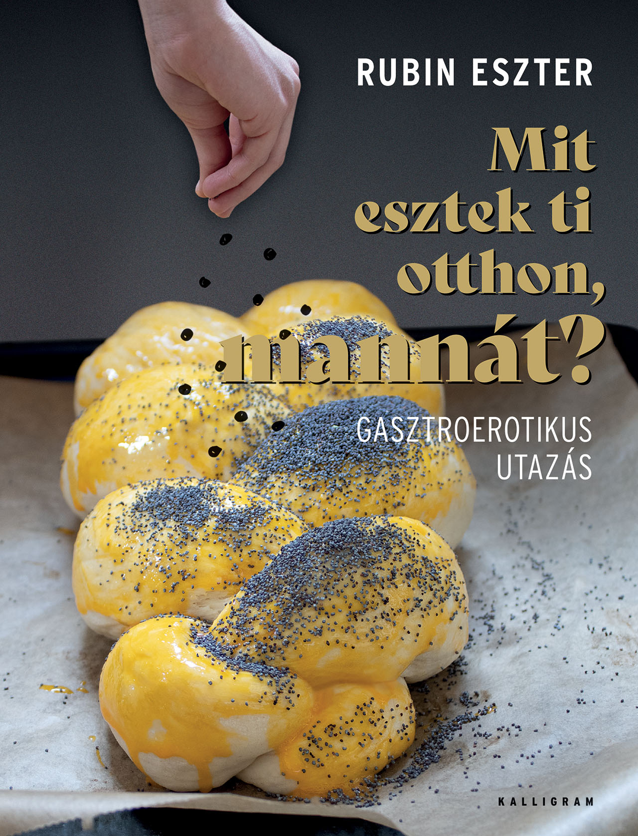 Mit esztek ti otthon, mannát? – Gasztroerotikus utazás