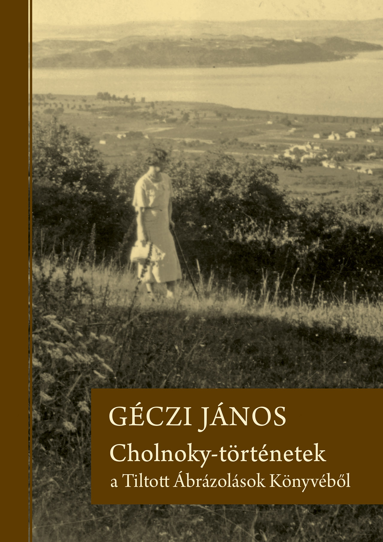 Cholnoky-történetek a Tiltott Ábrázolások könyvéből